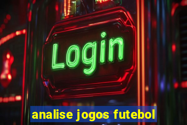 analise jogos futebol